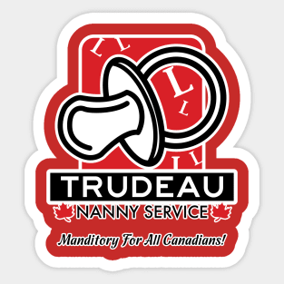 Trudeau Nanny Service Sticker